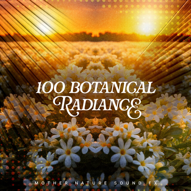 100 Botanical Radiance