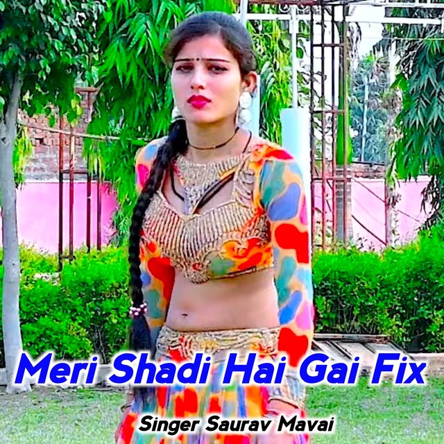 Meri Shadi Hai Gai Fix