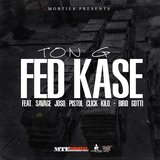 Fed Kase (feat. Savage Oso, Turfboy Kilo & Bird Gotti)