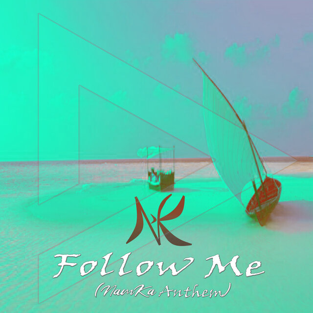 Follow Me (Namka Anthem)