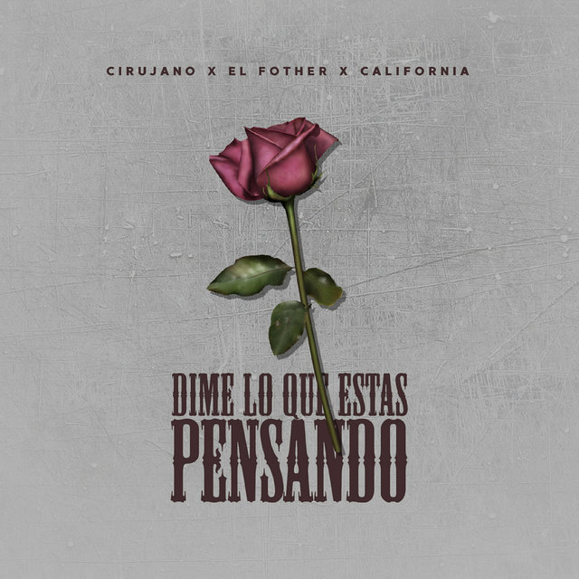 Dime Lo Que Estas Pensando (feat. El Fother & Califonia)