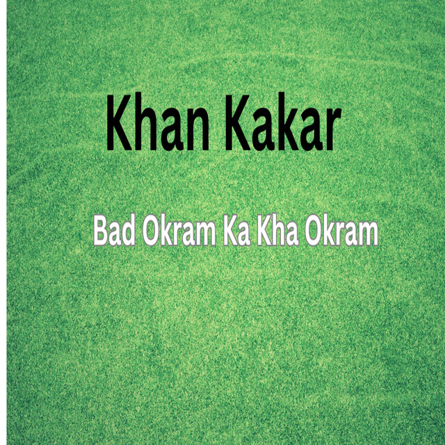 Bad Okram Ka Kha Okram