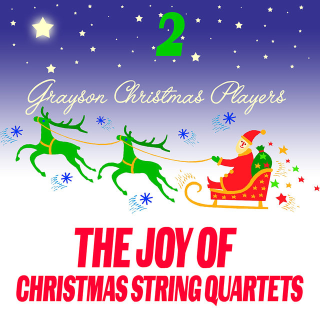 The Joy Of Christmas String Quartets 2