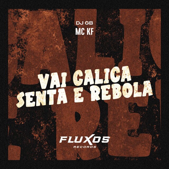 Vai Calica Senta e Rebola