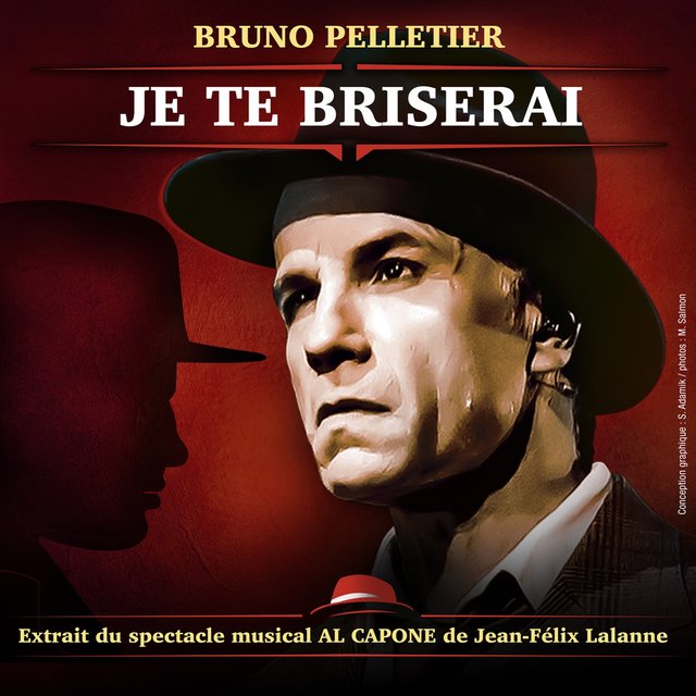 Je te briserai (Extrait De La Comédie Musicale Al Capone)