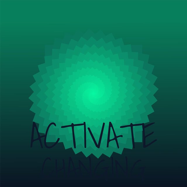 Activate Changing