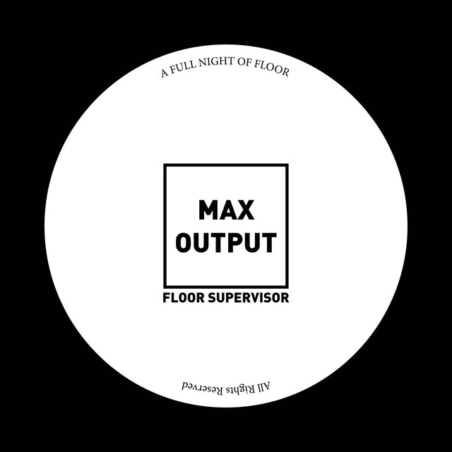 Max Output