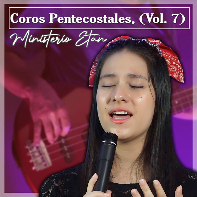 Coros Pentecostales, vol. 7