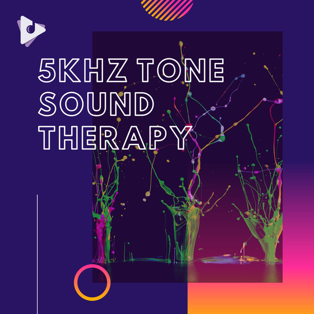 5kHz Tone Sound Therapy