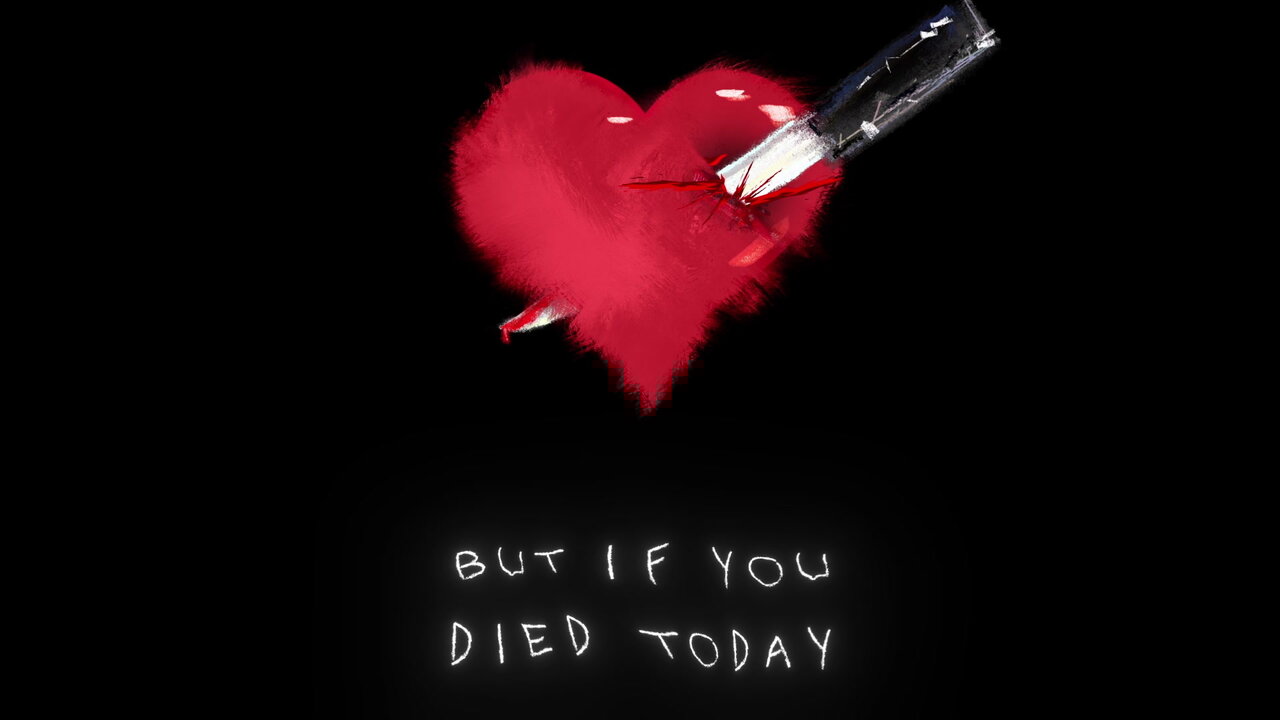 If You Died Today