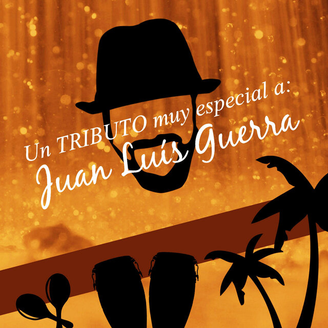 Un Tributo Muy Especial a Juan Luis Guerra
