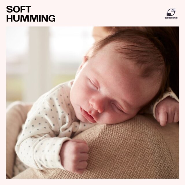 Soft Humming: Baby Bedtime Songs