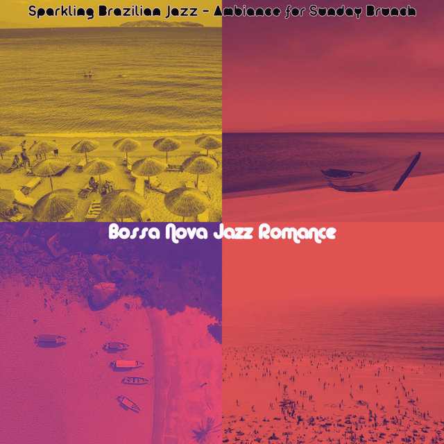 Sparkling Brazilian Jazz - Ambiance for Sunday Brunch