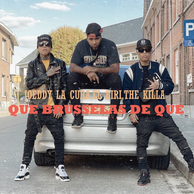 Que brusselas de que (feat. The killa & El Biri)