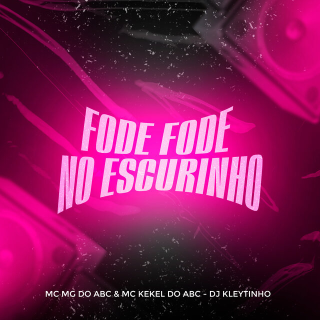 Fode Fode no Escurinho