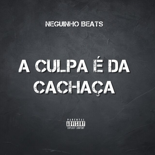 A culpa é da cachaça