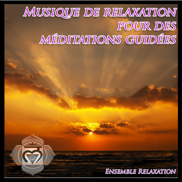 Musique de relaxation pour des méditations guidées