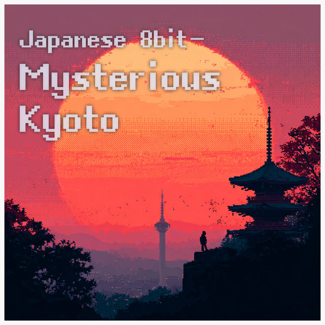 Japanese 8bit - Mysterious Kyoto