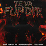 Te Va Fundir
