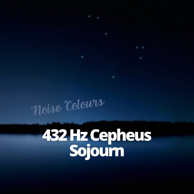 432 Hz Cepheus Sojourn