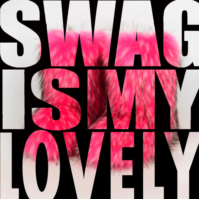 SWAG IS MY LOVELY