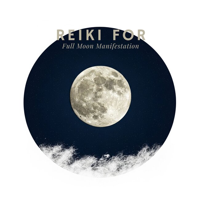 Reiki for Full Moon Manifestation