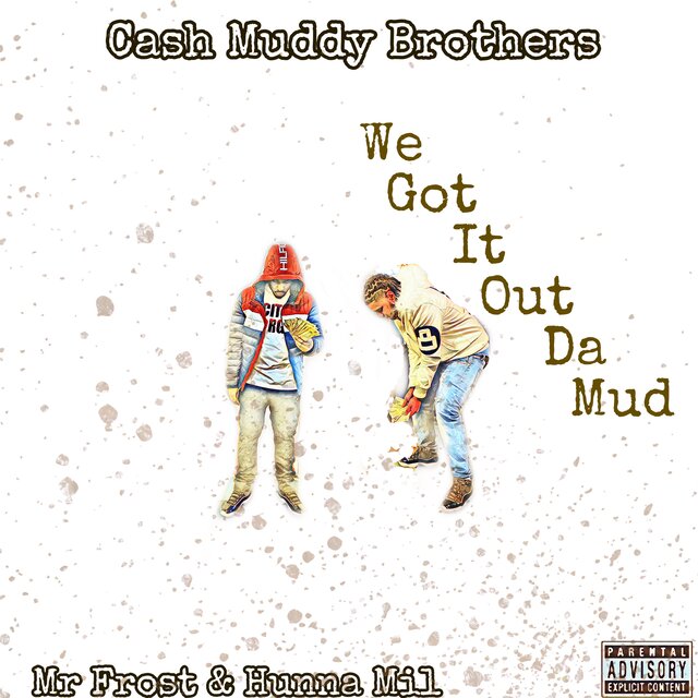 Cash Muddy Bro's