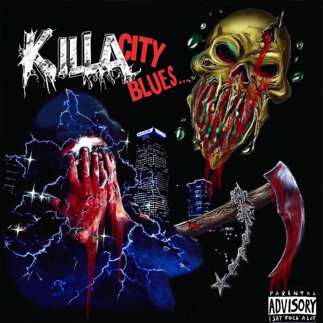 Killa City Blues