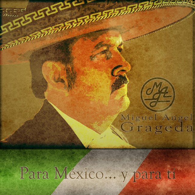 Para México... y para Ti