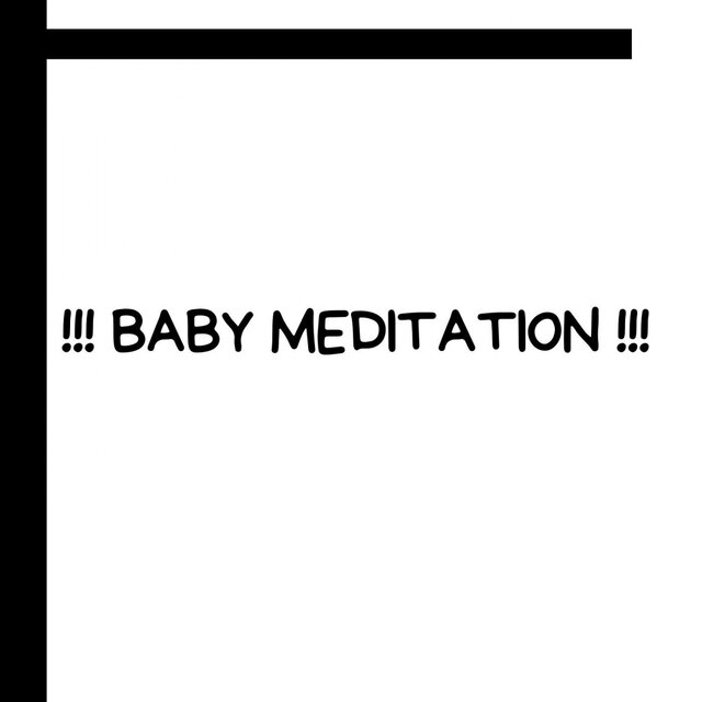 !!! Baby Meditation !!!