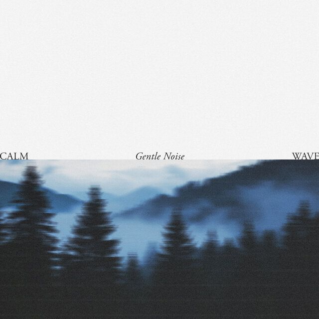 Gentle Noise