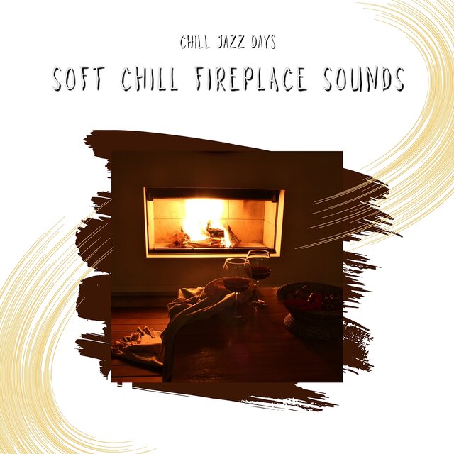Soft Chill Fireplace Sounds
