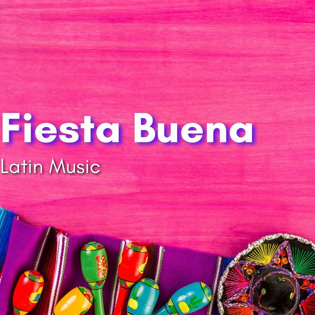 Fiesta Buena, Latin Music