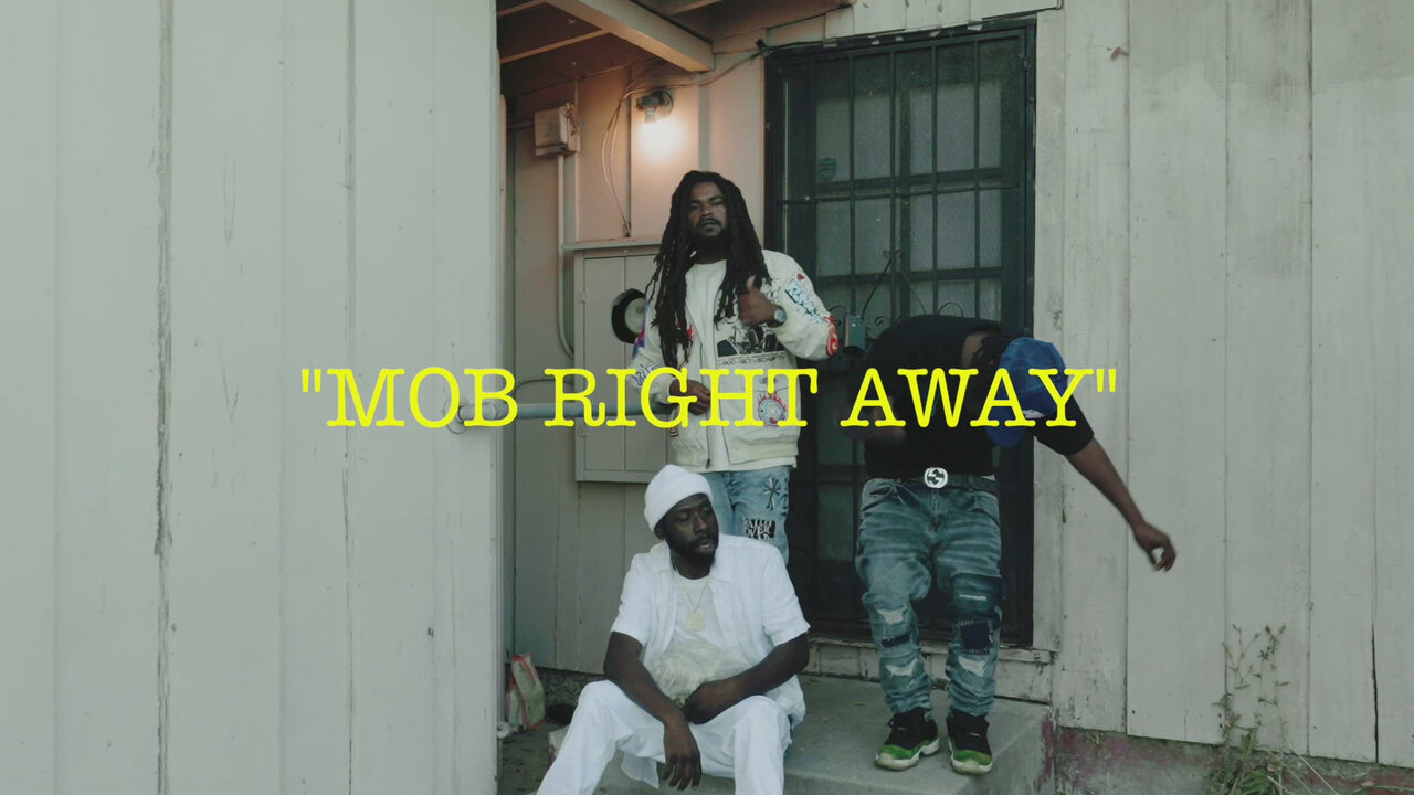 Mob Right Away