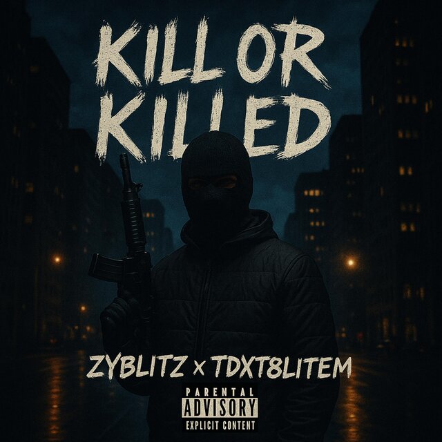 Kill or be Killed