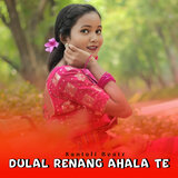 DULAL RENANG AHALA TE