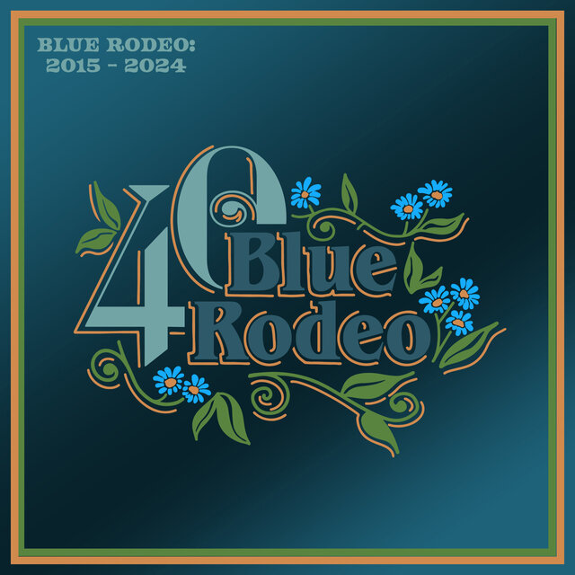 Blue Rodeo: 2015 – 2024
