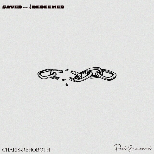 Saved and Redeemed