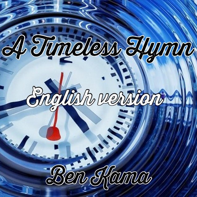 A Timeless Hymn (English Version)