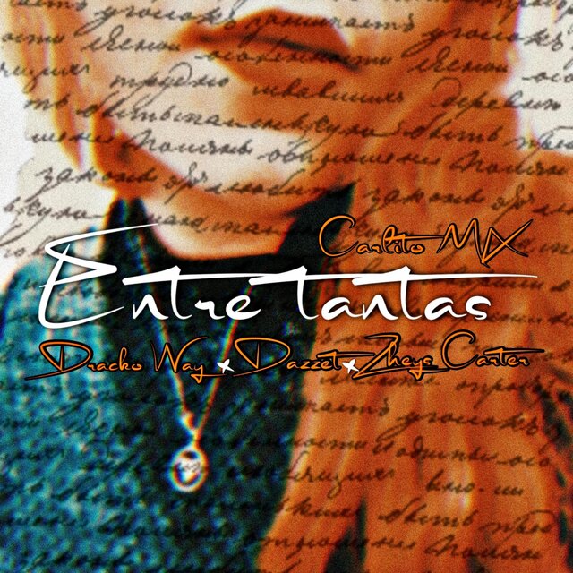 Entre Tantas (feat. Dracko Way, Zheys Carter & Dazzet)