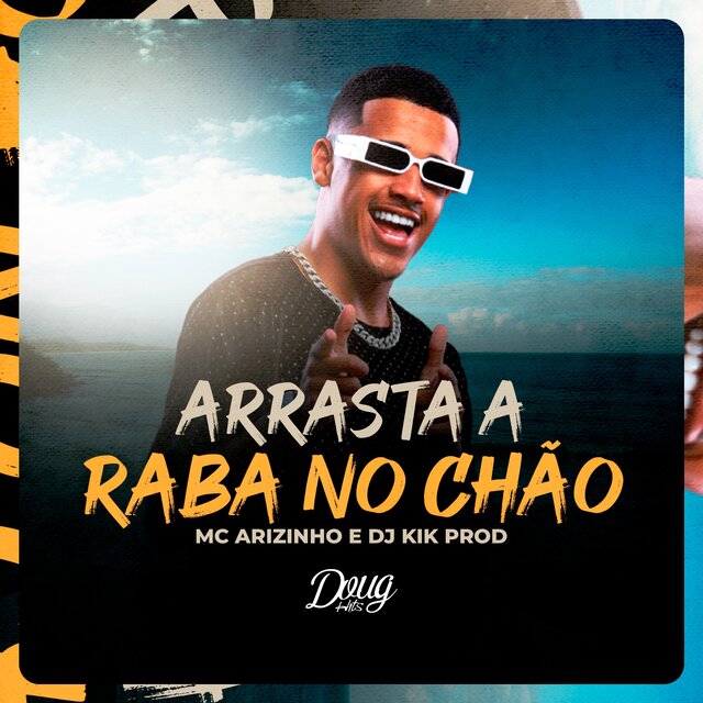 Arrasta a Raba no Chão