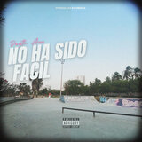 No Ha Sido Facil