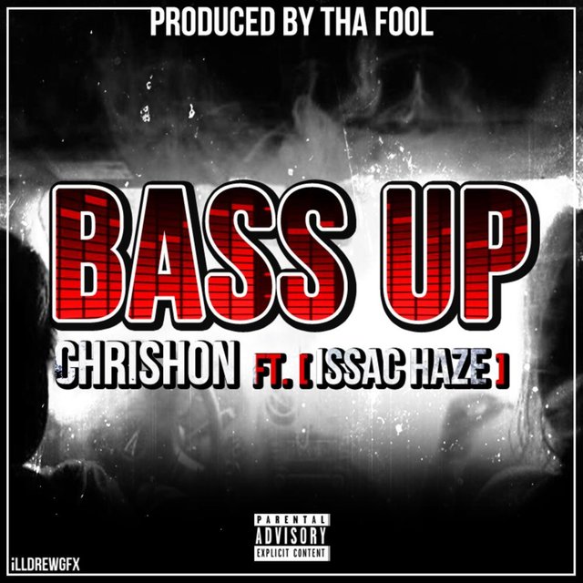 Bass Up (feat. Issac Haze)
