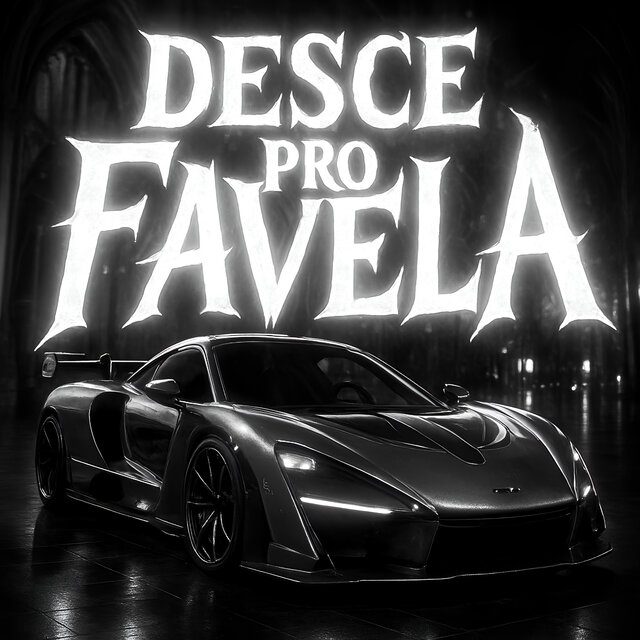 DESCE PRO FAVELA