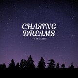 CHASING DREAMS