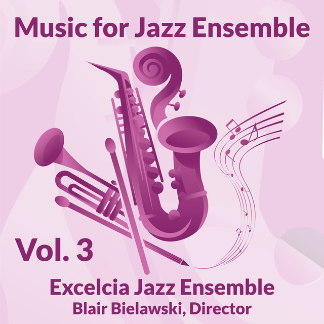 Music for Jazz Ensemble, Volume 3