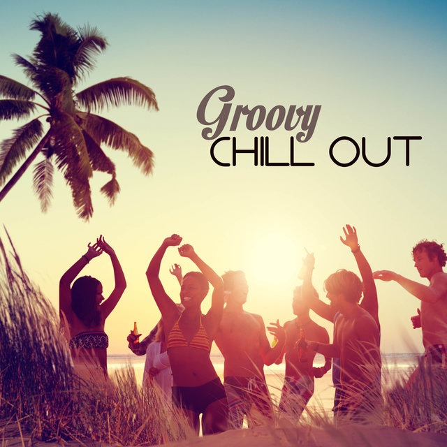 Groovy Chill Out - Erotic Background Music