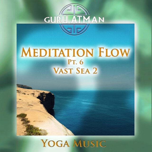 Meditation Flow, Pt. 6 - Vast Sea 2 (Yoga Version)