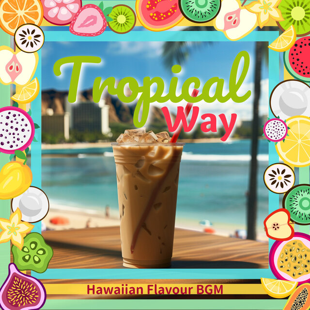 Hawaiian Flavour BGM