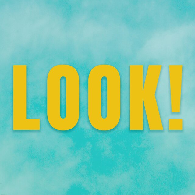 Look!